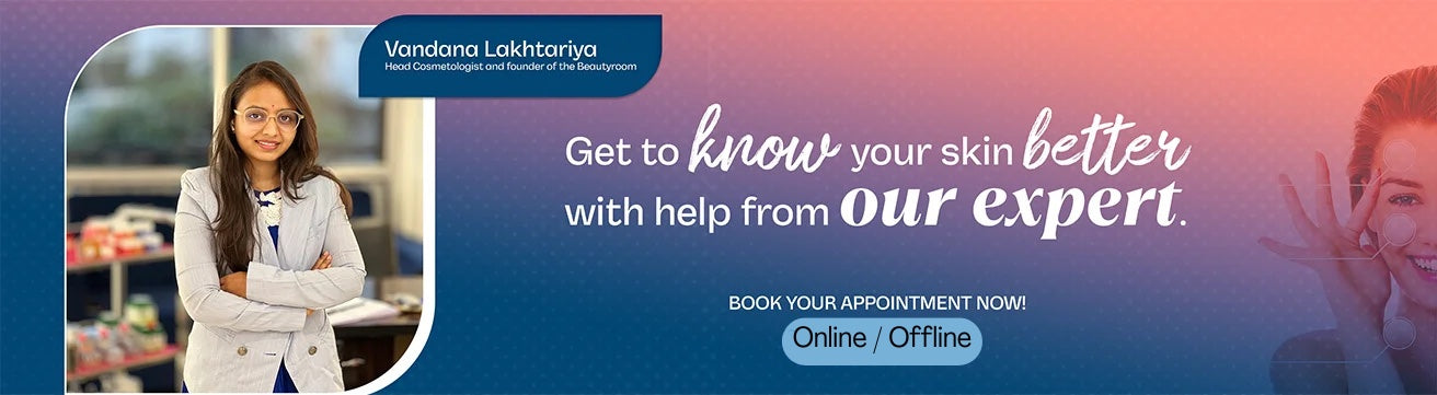 Get to know your skin better with help from our expert. Book your appointment now.